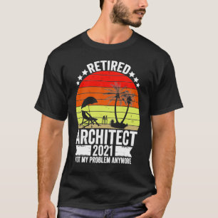 Camiseta Un Gracioso Arquitecto Retirado Regalo 2021 Para A