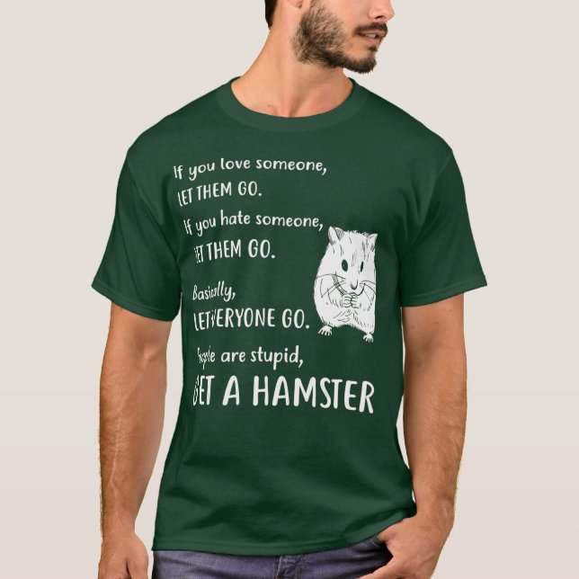 Camiseta Un Gracioso Regalo De Aparición De Hamster Obtén U (Anverso)