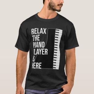 Camiseta Un Gracioso Regalo Pianista Relájese En El Piano P