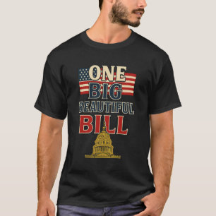 Camiseta Un gran proyecto de ley hermoso trump