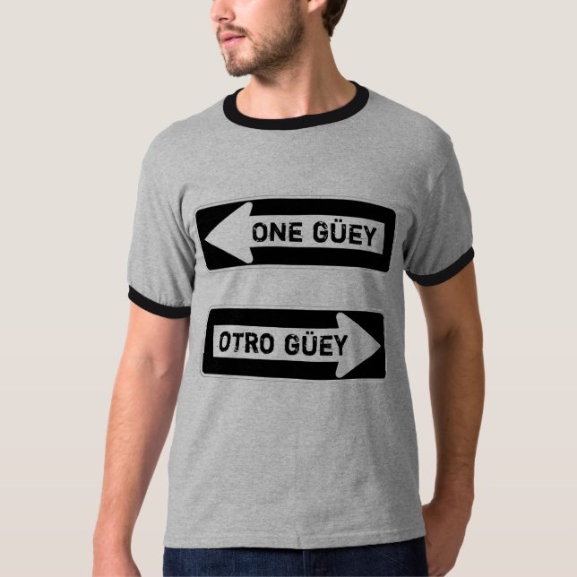 Camiseta Un Güey.  Otro Güey. (Anverso)