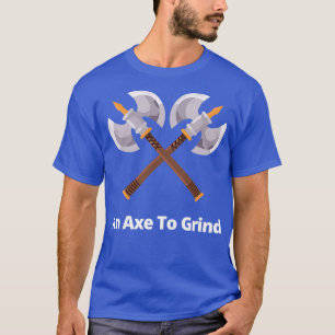 Camiseta Un hacha para moldear TShirt clásico