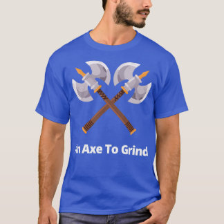 Camiseta Un hacha para moldear TShirt clásico
