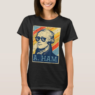 Camiseta Un Ham Alexander Hamilton Retro Gracioso diciendo