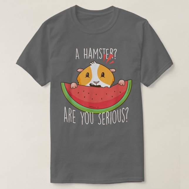 Camiseta Un hámster eres un cerdo guineano serio (Diseño del anverso)