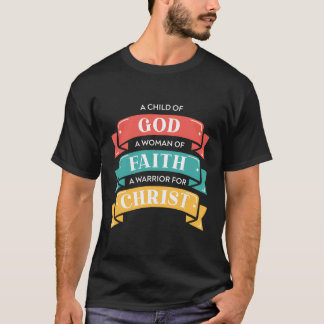 Camiseta Un Hijo De Dios Una Mujer De Fe Guerrera De Chris