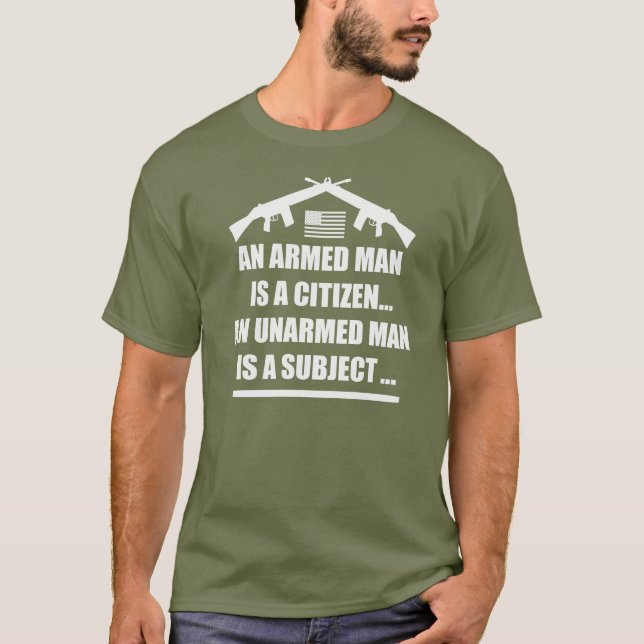 CAMISETA UN HOMBRE ARMADO ES UN CIUDADANO (Anverso)