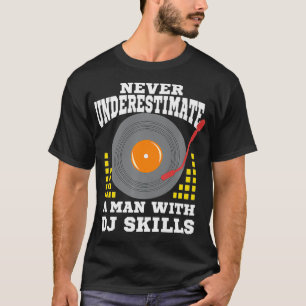 Camiseta Un Hombre Con Dj Habilidades Divertido Jockey De D