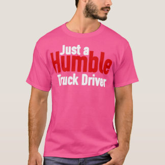 Camiseta Un humilde camionero para los negros