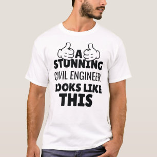 Camiseta Un impresionante ingeniero civil se ve así de grac