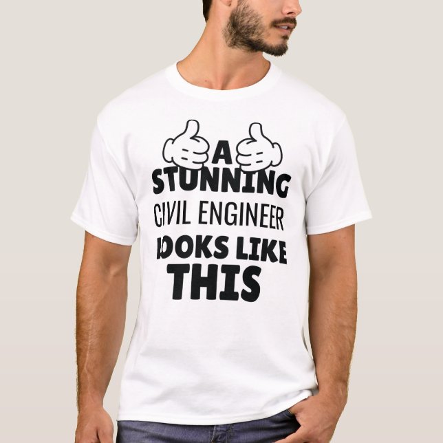 Camiseta Un impresionante ingeniero civil se ve así de grac (Anverso)