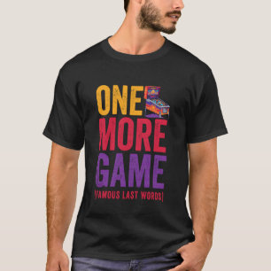 Camiseta Un Juego Más Famous Last Words Pinball Divertido J