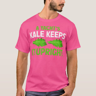 Camiseta Un kale de yate lo mantiene erguido