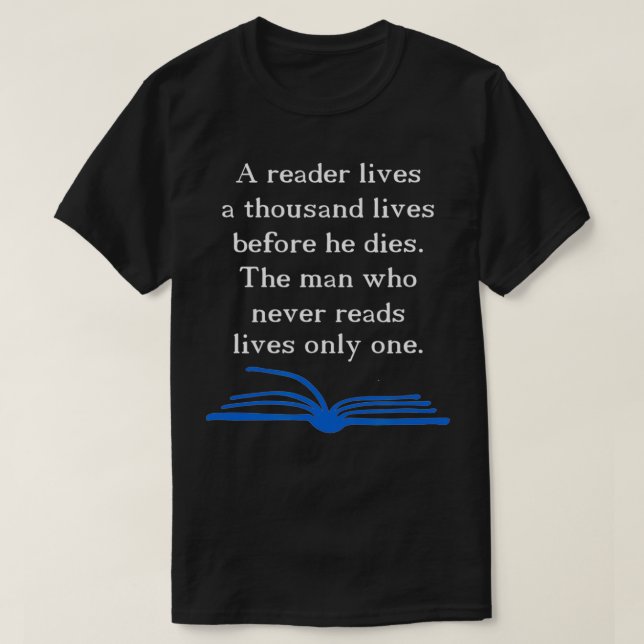 Camiseta Un lector vive mil vidas bibliofilia (Diseño del anverso)