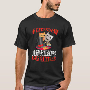 Camiseta Un legendario profesor de teatro se ha retirado de