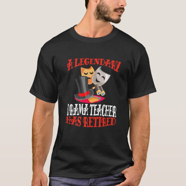 Camiseta Un legendario profesor de teatro se ha retirado de (Anverso)