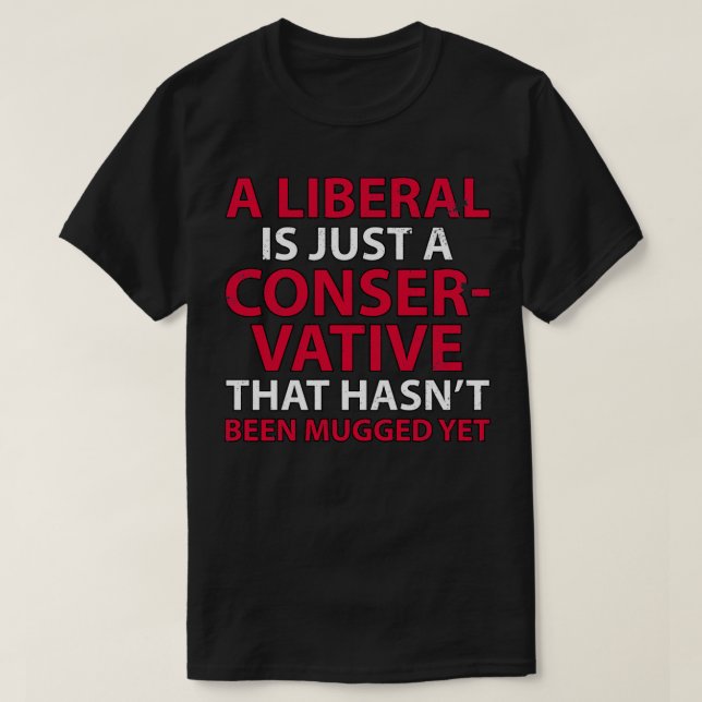 Camiseta Un liberal es sólo un conservador que no ha sido M (Diseño del anverso)
