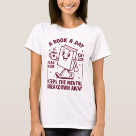 Camiseta Un libro al día mantiene el colapso mental a raya