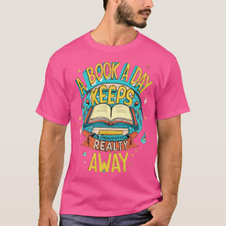 Camiseta un libro al día mantiene la realidad alejada