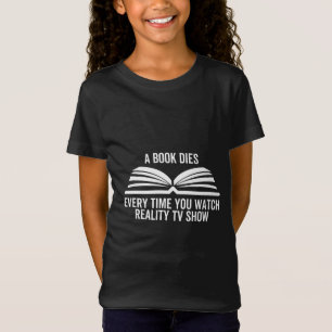 Camiseta Un libro muere cada vez que ves un programa de tel