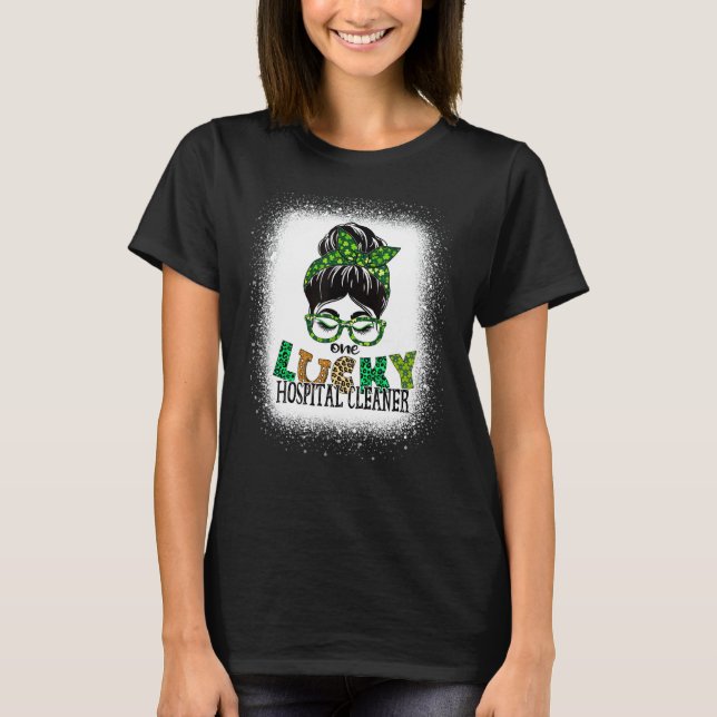 Camiseta Un Lucky Hospital Cleaner Bleached St Patricks Da (Anverso)