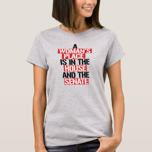 Camiseta Un lugar de mujer está en la casa y en el senado