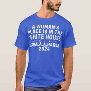 Camiseta Un lugar para mujeres es en la Casa Blanca Kamala