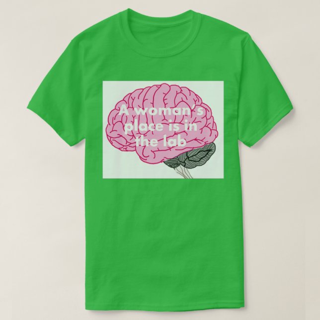 Camiseta Un lugar para mujeres está en el laboratorio 40 (Diseño del anverso)