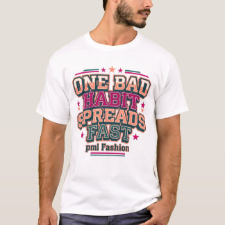 Camiseta Un mal hábito se extiende rápido Varsity Tipografí
