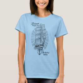 Camiseta Un mar suave nunca hizo un marinero hábil
