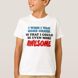 Camiseta Un más impresionante más griego