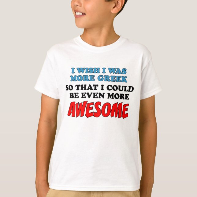 Camiseta Un más impresionante más griego (Anverso)