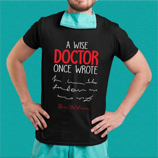 Camiseta Un Médica Sabio Escribió Una Vez Meme Funny Médica (Subido por el creador)