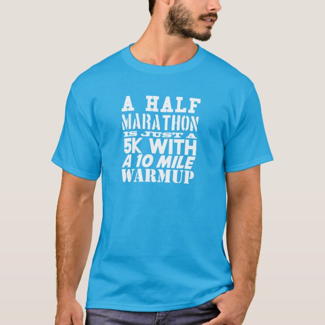 Camiseta Un medio maratón es apenas un 5k con un (Anverso)