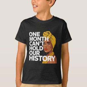 Camiseta Un Mes No Puede Contener Nuestra Historia Africana