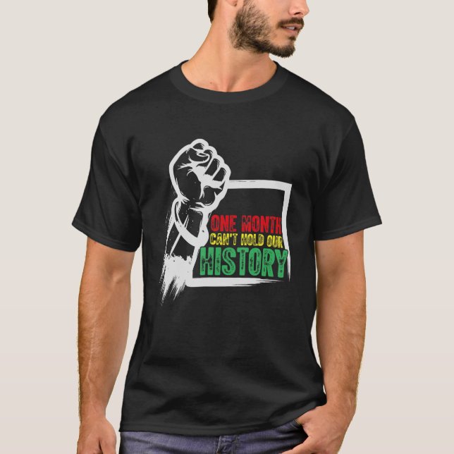 Camiseta Un mes no puede contener nuestra historia afroamer (Anverso)