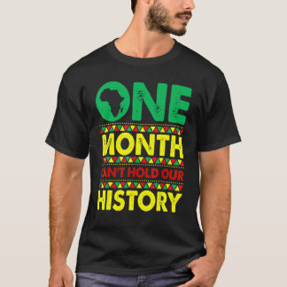 Camiseta Un mes no puede mantener nuestra historia negra en