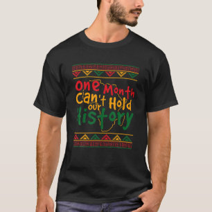 Camiseta Un mes no puede mantener nuestra historia negra en