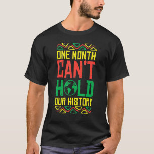 Camiseta Un mes no puede sostener la historia Kente Orgullo