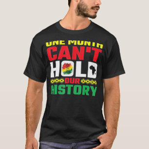 Camiseta Un mes no puede sostener nuestro traje de historia