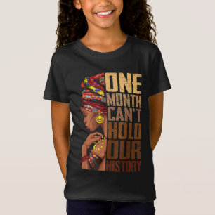 Camiseta Un mes no puede tener nuestra historia Melanin Afr