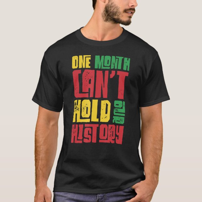 Camiseta Un Mes Puede Sostener Nuestra Historia Histo Negro (Anverso)