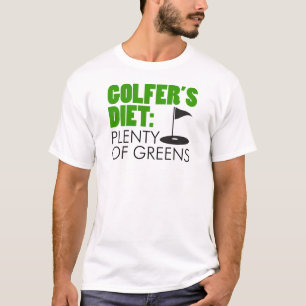 Camiseta Un montón de la dieta del golfista de verdes