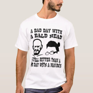 Camiseta Un mún día con una cabeza calva es todavía mejor