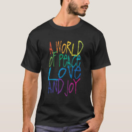 Camiseta Un mundo de paz, amor y alegría