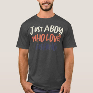 Camiseta Un Niño Que Ama La Pesca