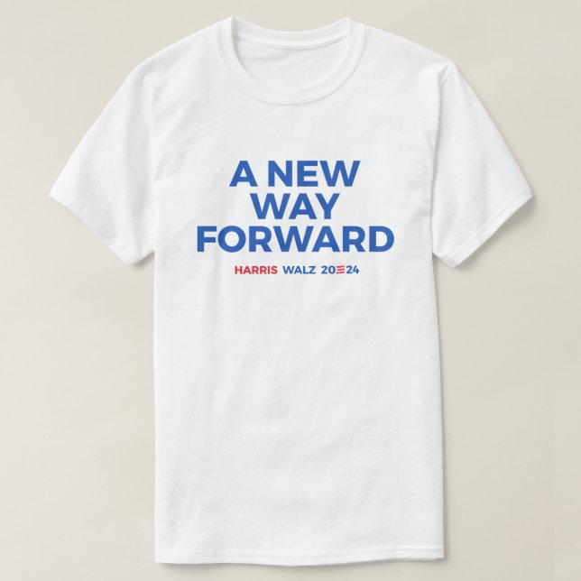 Camiseta Un nuevo camino a seguir - Harris Walz 2024 (Diseño del anverso)