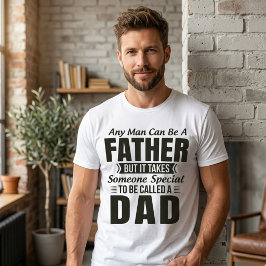 Camiseta Un padre alguien especial para ser llamado cita de