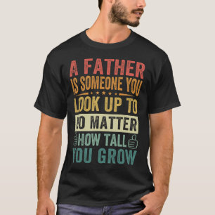 Camiseta Un Padre - Alguien Que Siempre Buscas