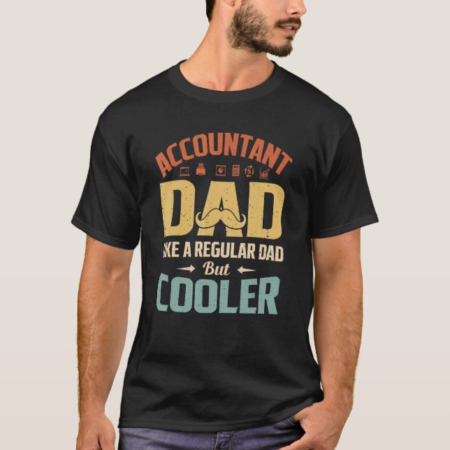 Camiseta Un Padre Contable Como Un Padre Regular Pero Más F (Anverso)